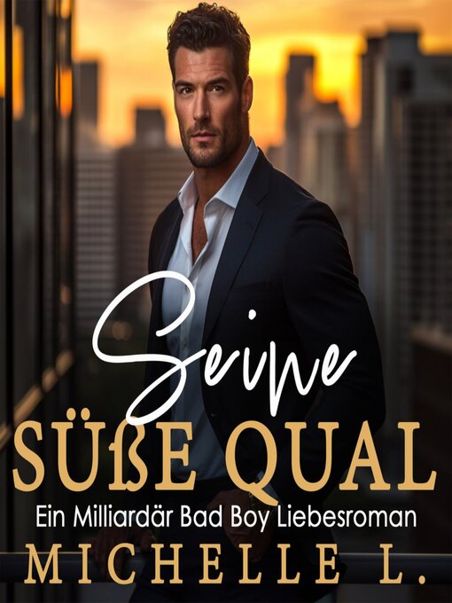 Title details for Seine süße Qual by Michele L. - Available